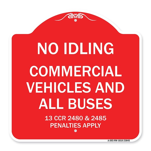Signmission No Idling Commercial Vehicles and All Buses 13 CCR 2480 and 2485 Penalties Apply, RW-1818-23845 A-DES-RW-1818-23845 - main